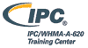 IPC WHMA-A-620 Training Center